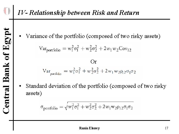 Central Bank of Egypt IV- Relationship between Risk and Return • Variance of the