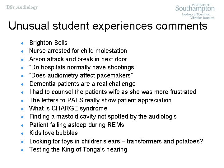 BSc Audiology Unusual student experiences comments l l l l Brighton Bells Nurse arrested