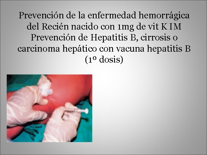 Prevención de la enfermedad hemorrágica del Recién nacido con 1 mg de vit K