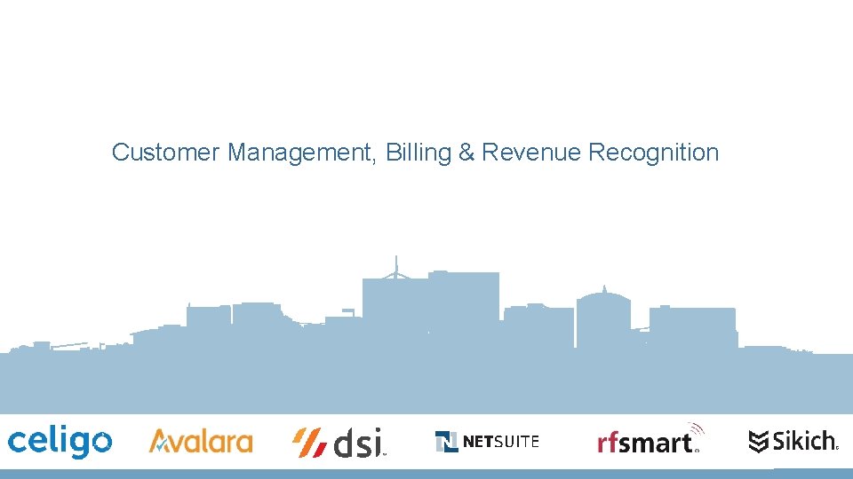 Customer Management, Billing & Revenue Recognition 