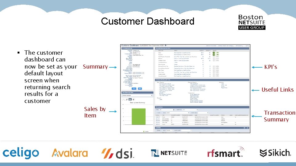 Customer Dashboard § The customer dashboard can now be set as your default layout