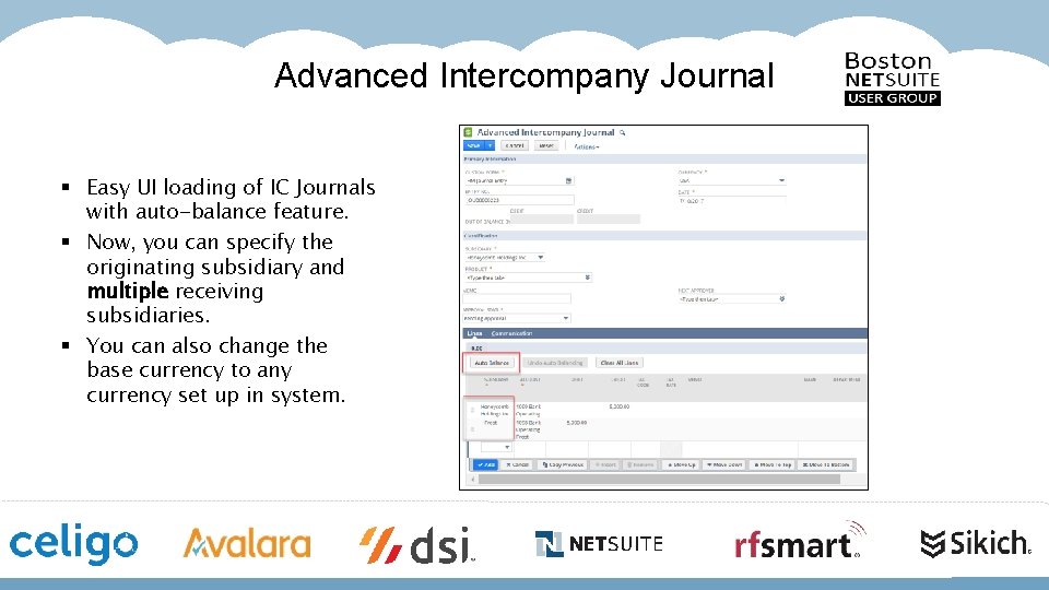 Advanced Intercompany Journal § Easy UI loading of IC Journals with auto-balance feature. §