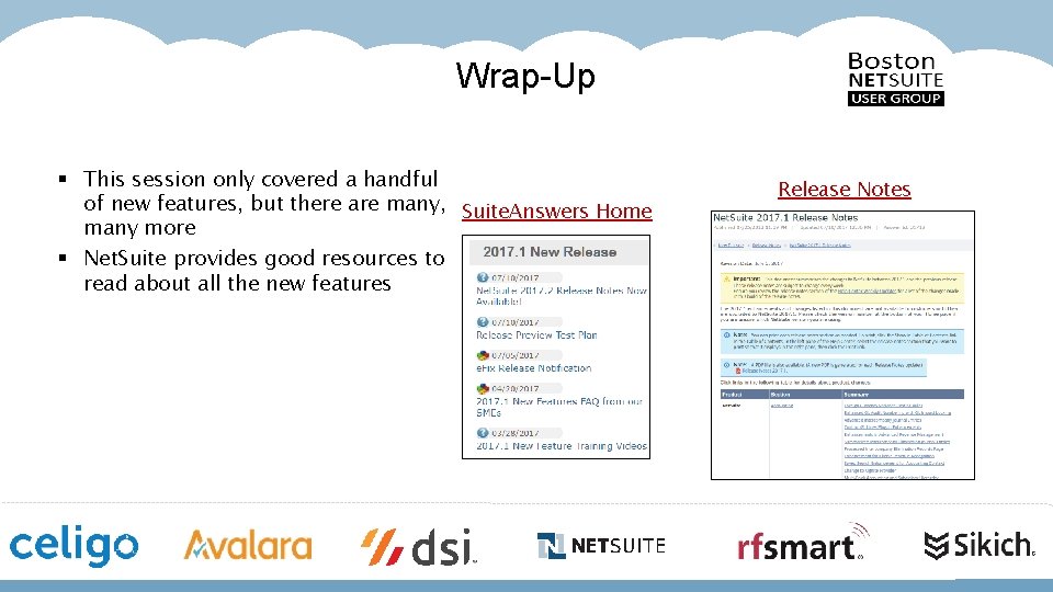 Wrap-Up § This session only covered a handful of new features, but there are