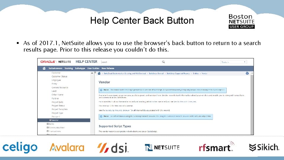 Help Center Back Button § As of 2017. 1, Net. Suite allows you to