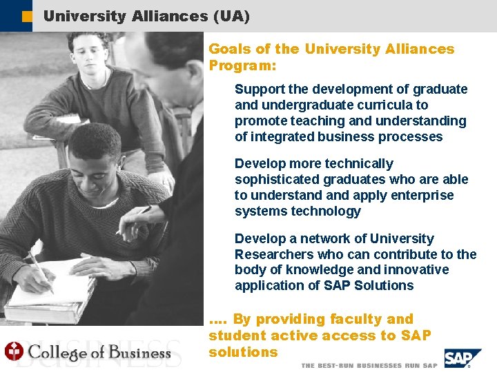 ã University Alliances (UA) Goals of the University Alliances Program: Support the development of