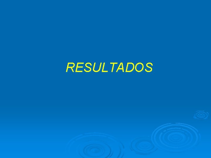 RESULTADOS 