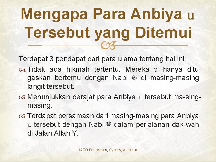 Mengapa Para Anbiya u Tersebut yang Ditemui Terdapat 3 pendapat dari para ulama tentang