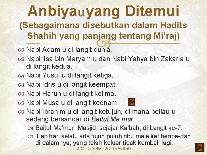 Anbiyau yang Ditemui (Sebagaimana disebutkan dalam Hadits Shahih yang panjang tentang Mi’raj) Nabi Adam