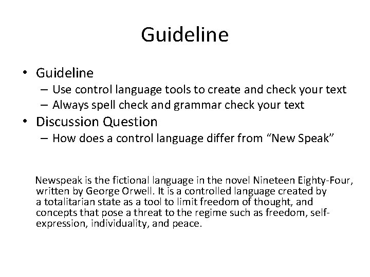 Guideline • Guideline – Use control language tools to create and check your text