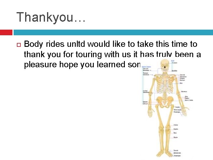 Thankyou… Body rides unltd would like to take this time to thank you for