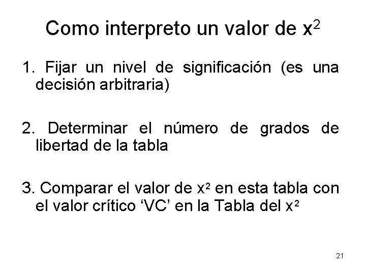 Como interpreto un valor de x 2 1. Fijar un nivel de significación (es