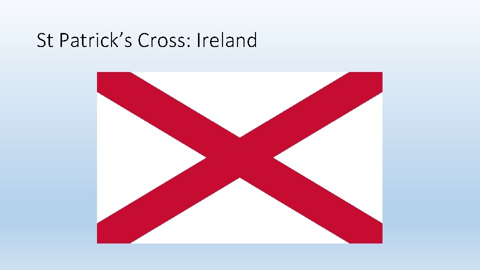St Patrick’s Cross: Ireland 