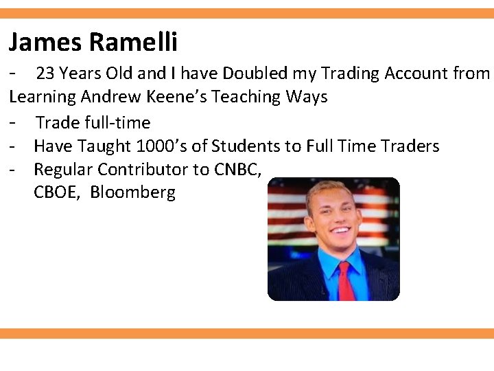 James Ramelli - 23 Years Old and I have Doubled my Trading Account from
