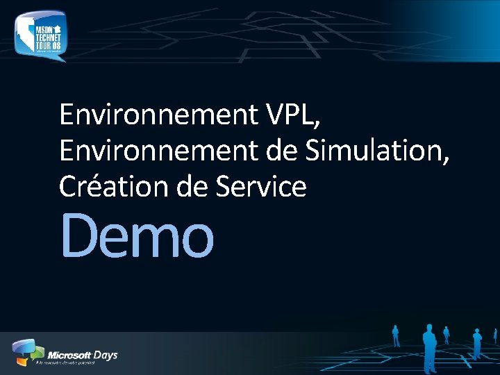 Environnement VPL, Environnement de Simulation, Création de Service Demo 