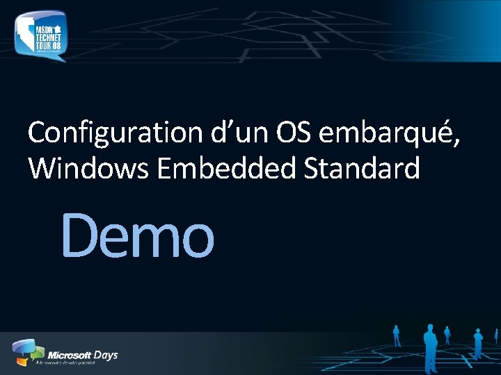 Configuration d’un OS embarqué, Windows Embedded Standard Demo 