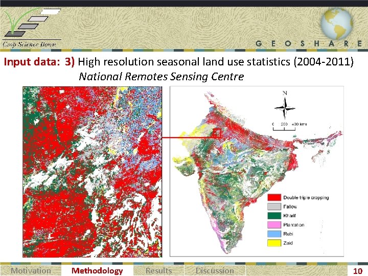 Input data: 3) High resolution seasonal land use statistics (2004 -2011) National Remotes Sensing