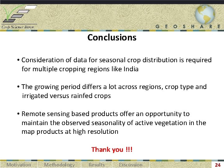 Conclusions • Consideration of data for seasonal crop distribution is required for multiple cropping