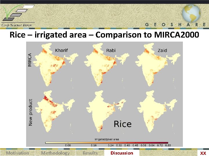 Rice – irrigated area – Comparison to MIRCA 2000 Motivation Methodology Results Discussion XX