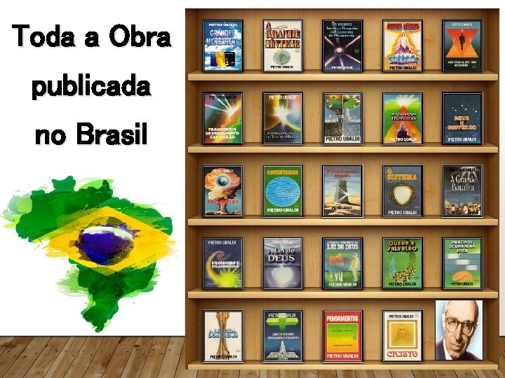 Toda a Obra publicada no Brasil 