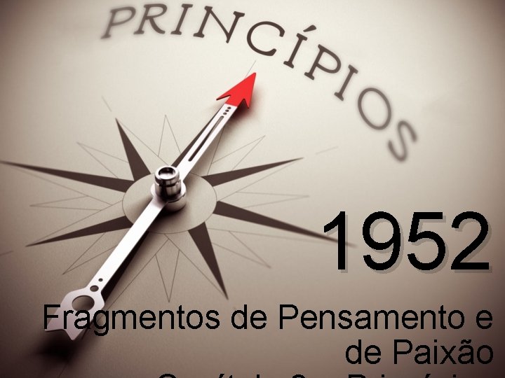 1952 Fragmentos de Pensamento e de Paixão 