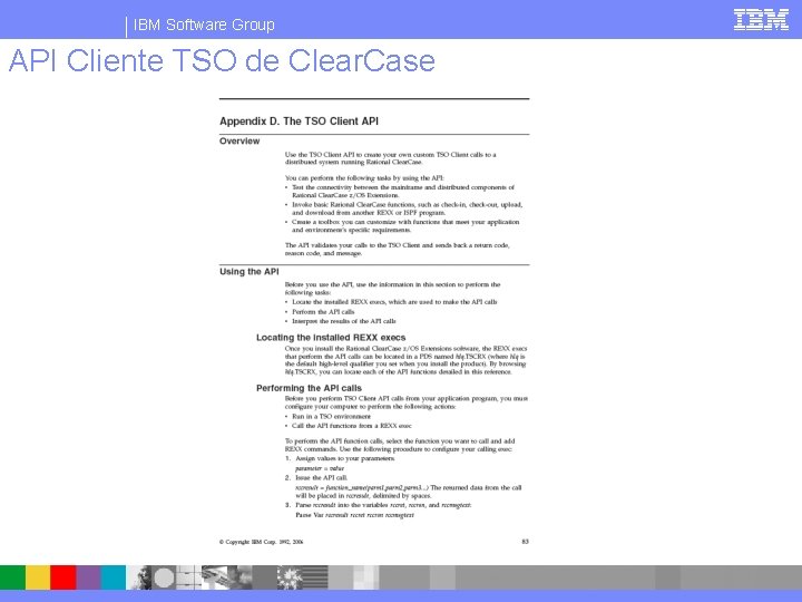 IBM Software Group API Cliente TSO de Clear. Case 