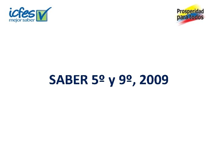 SABER 5º y 9º, 2009 
