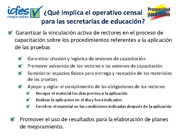 ¿Qué implica el operativo censal para las secretarías de educación? Garantizar la vinculación activa