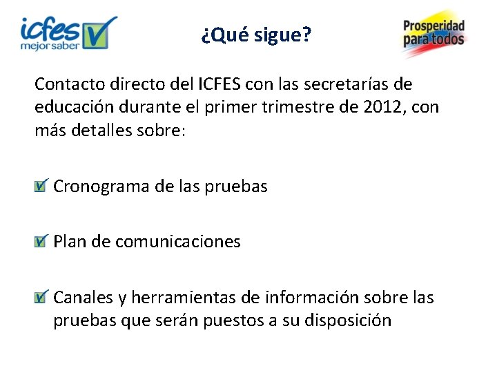 ¿Qué sigue? Contacto directo del ICFES con las secretarías de educación durante el primer