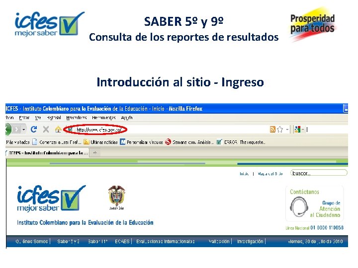 SABER 5º y 9º Consulta de los reportes de resultados Introducción al sitio -