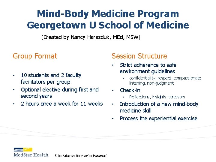 Mind-Body Medicine Program Georgetown U School of Medicine (Created by Nancy Harazduk, MEd, MSW)