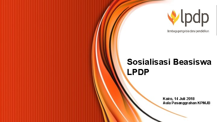 Sosialisasi Beasiswa Lpdp Kairo 14 Juli 2018 Aula