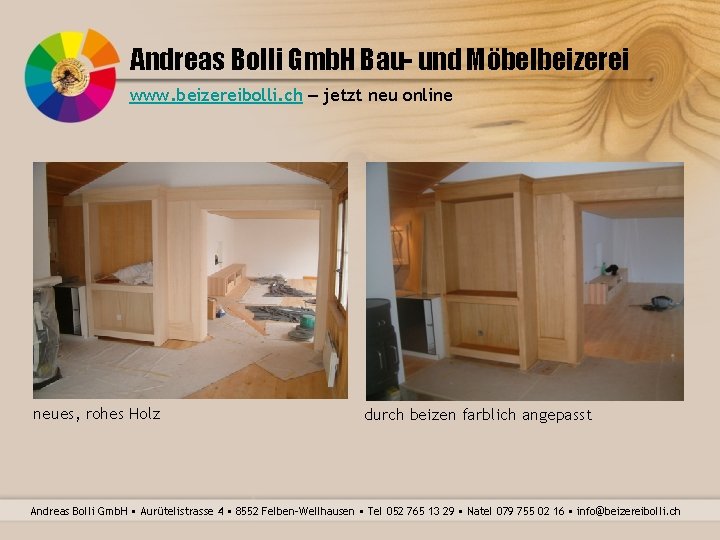 Andreas Bolli Gmb. H Bau- und Möbelbeizerei www. beizereibolli. ch – jetzt neu online