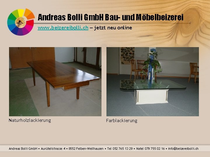 Andreas Bolli Gmb. H Bau- und Möbelbeizerei www. beizereibolli. ch – jetzt neu online