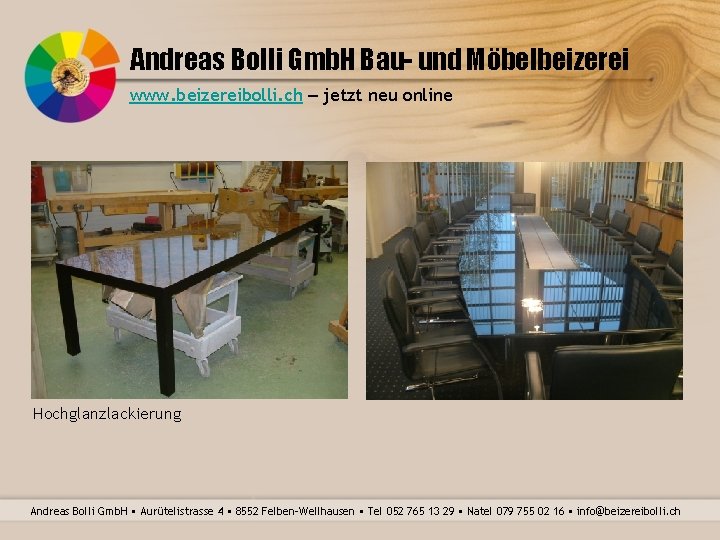 Andreas Bolli Gmb. H Bau- und Möbelbeizerei www. beizereibolli. ch – jetzt neu online