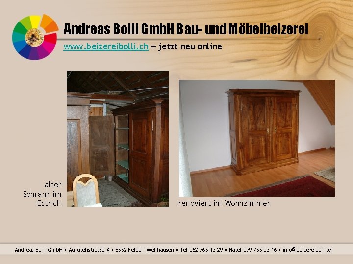 Andreas Bolli Gmb. H Bau- und Möbelbeizerei www. beizereibolli. ch – jetzt neu online