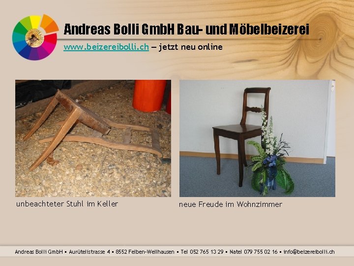 Andreas Bolli Gmb. H Bau- und Möbelbeizerei www. beizereibolli. ch – jetzt neu online