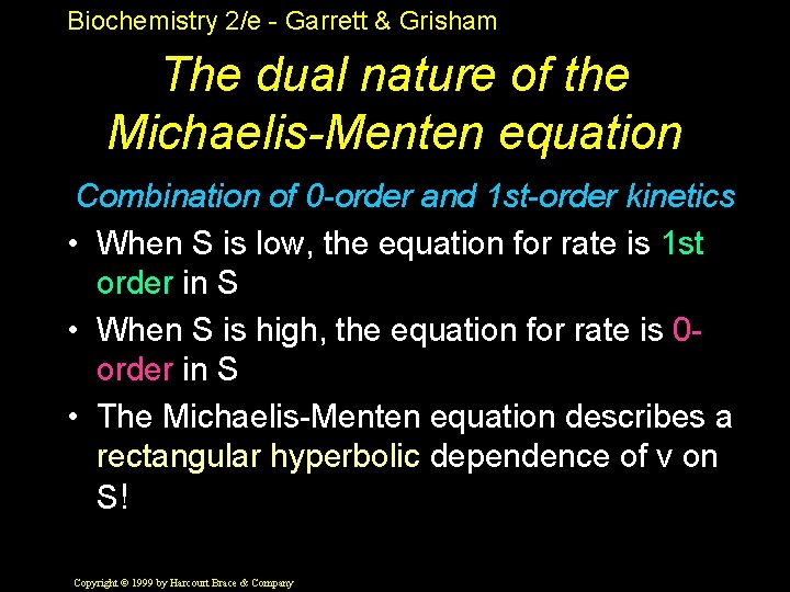Biochemistry 2/e - Garrett & Grisham The dual nature of the Michaelis-Menten equation Combination