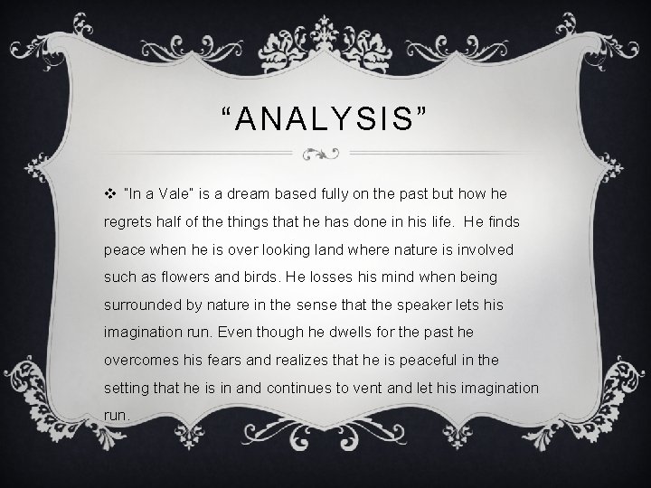 “ANALYSIS” v “In a Vale” is a dream based fully on the past but