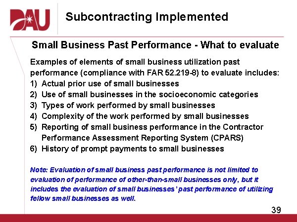Subcontracting Implemented Small Business Past Performance - What to evaluate Examples of elements of