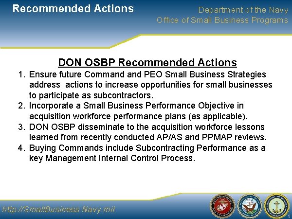 Recommended Actions Department of the Navy Office of Small Business Programs DON OSBP Recommended