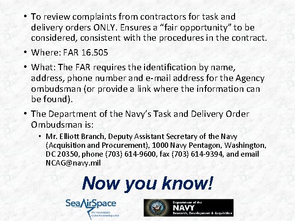  • To review complaints from contractors for task and delivery orders ONLY. Ensures