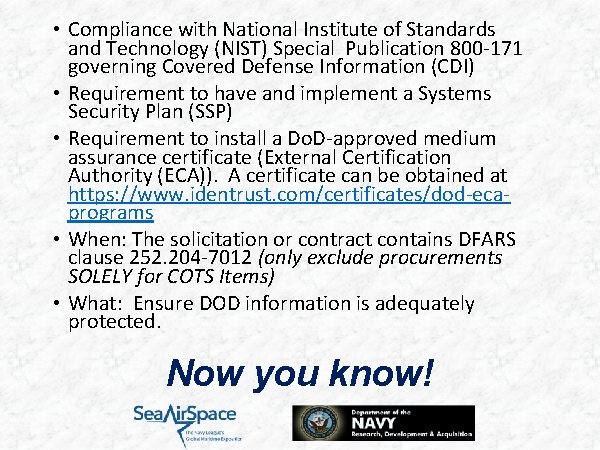  • Compliance with National Institute of Standards and Technology (NIST) Special Publication 800