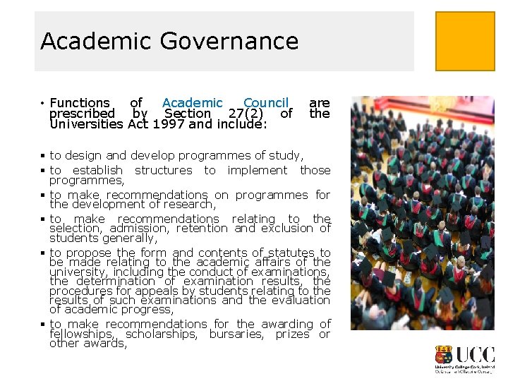 Academic Governance • Functions of Academic Council prescribed by Section 27(2) of Universities Act