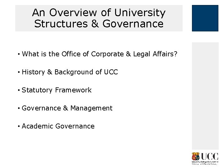 An Overview of University Structures & Governance • What is the Office of Corporate