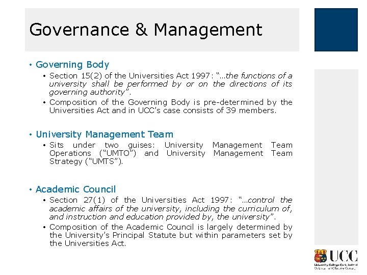 Governance & Management • Governing Body • Section 15(2) of the Universities Act 1997: