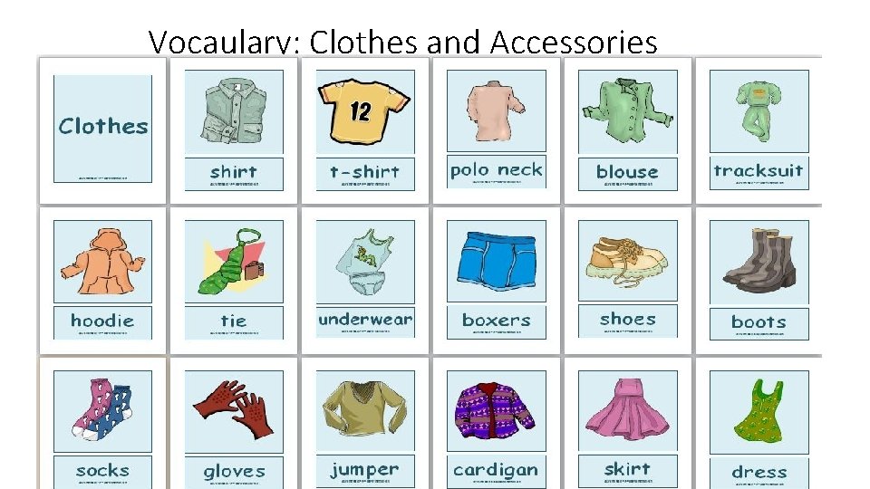 Vocaulary: Clothes and Accessories 