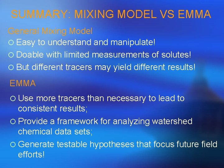 SUMMARY: MIXING MODEL VS EMMA General Mixing Model ¡ Easy to understand manipulate! ¡