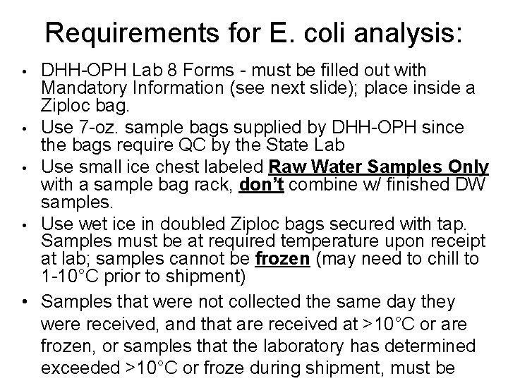 Requirements for E. coli analysis: DHH-OPH Lab 8 Forms - must be filled out