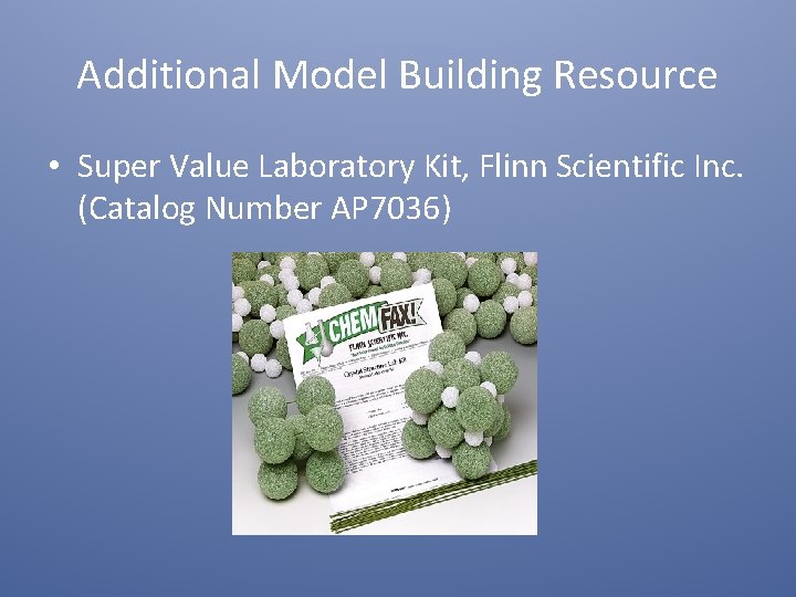 Additional Model Building Resource • Super Value Laboratory Kit, Flinn Scientific Inc. (Catalog Number