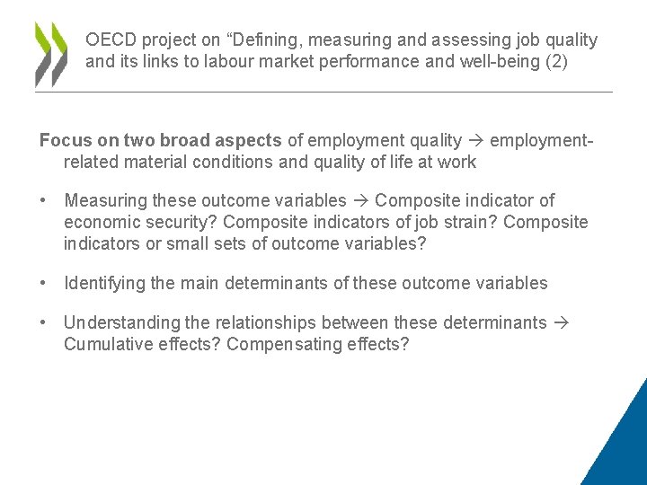 OECD project on “Defining, measuring and assessing job quality and its links to labour
